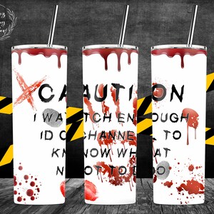Caution Blood Dripping 20 oz Skinny Tumbler Sublimation Wrap Designs Digital Template - PNG Instant Download