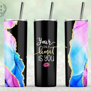 Your Only Limit is You, Alcohol Ink Abstrac Gold Glitter Sublimation Designs, 20oz Skinny Tumbler Templates - PNG Digital Download