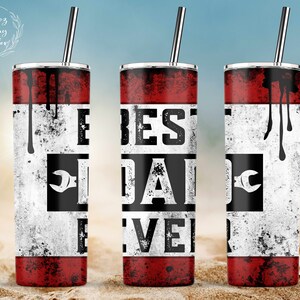 Best dad ever, Mechanic Dad Tumbler, Fathers Day Tumbler, 20oz Skinny Tumbler Sublimation Designs, Mens Tumbler Wrap - PNG Digital Download