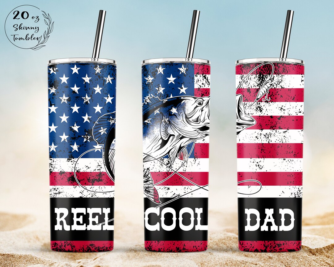 Reel Cool Dad Fishing Flag Outdoorsman Tumbler, 20oz Skinny Tumbler ...