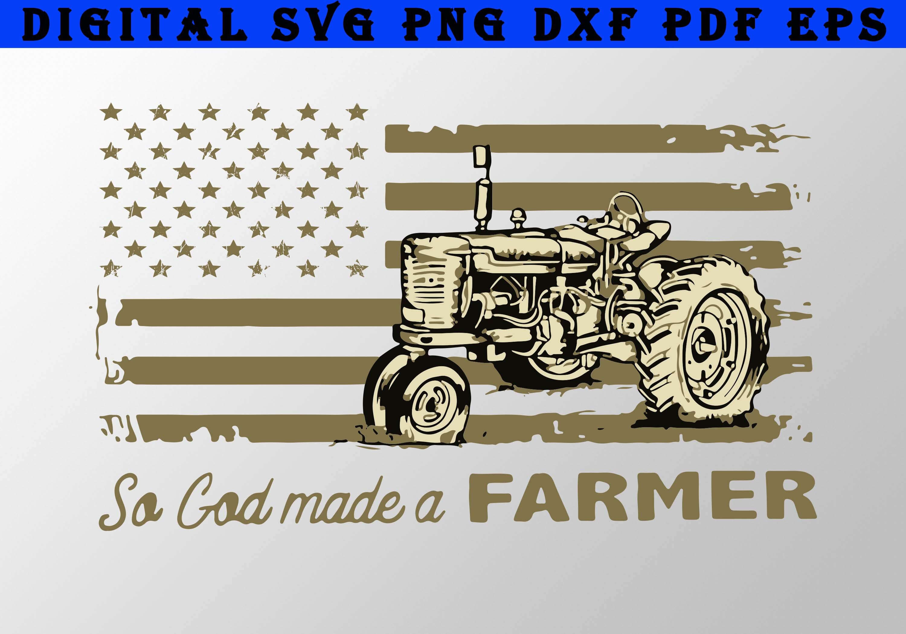 So God Made A Farmer Flag with Tractor Digital Files SvG | Etsy