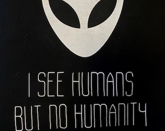 I See Humans But No Humanity Crewneck