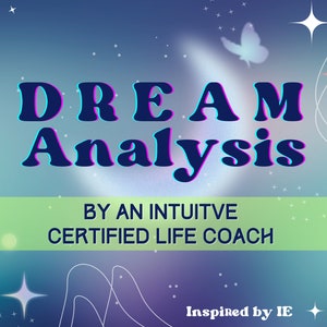 Dream Analysis Report by Certified Life Coach Dream Interpretation Spiritual Gift Higher Self Discovery Guidance Readings Subconscious Mind