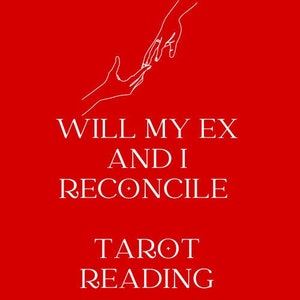 Will my EX and I reconcile- Tarot Reading