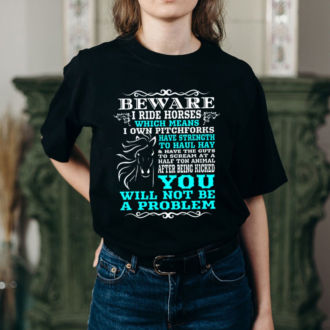 Funny Horse Shirt Horse Lover Beware I Ride Horses T Shirt Etsy