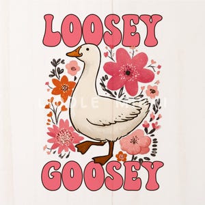 Frase divertida y divertida de ganso PNG, diseño de sublimación de camiseta con diseño de pájaro ganso suelto, pegatina de ganso suelto con dibujos florales de margaritas rosas