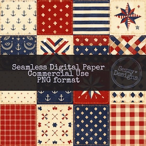 May include: A digital paper design with a patchwork of nautical and patriotic patterns. The squares include anchors, stars, stripes, and plaid in red, white, and navy blue. The text "Seamless Digital Paper Commercial Use PNG format" is displayed.
