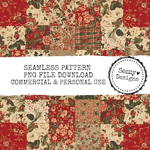 May include: A seamless pattern design featuring a patchwork of floral and plaid squares in red, cream, and green. The design includes text that reads "SEAMLESS PATTERN PNG FILE DOWNLOAD COMMERCIAL & PERSONAL USE" and a logo that says "Sezzy Designs".