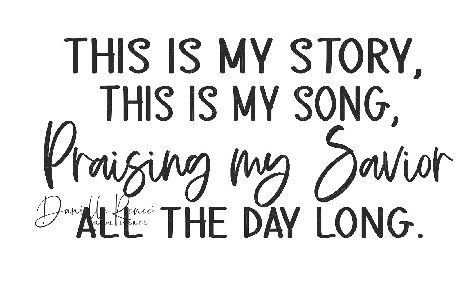 This is my story this is my song Praising my Savior all the Etsy