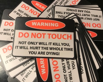 Warning “Do Not Touch”