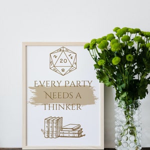 Every Party Needs a Thinker| Thinker| TTRPG | Thinker Print | DnD Print | Dungeons and Dragons | DnD Artwork | D and D Art | DnD Digital Art