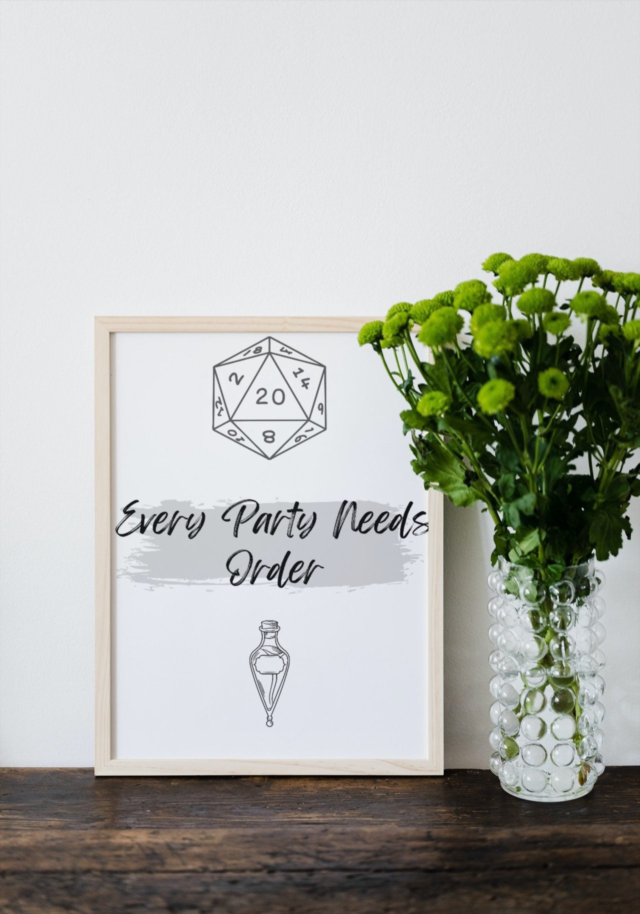 Every Party Needs Order| Order | TTRPG | Thinker Print | DnD Print | Dungeons and Dragons | DnD Artwork | D and D Art | DnD Digital Art