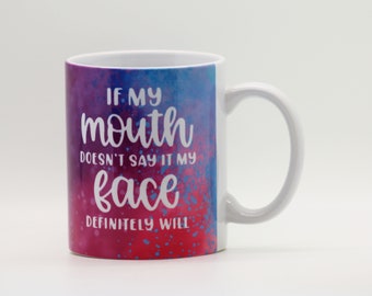 wenn mein Mund es nicht sagt Kaffeetasse