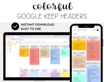 May include: A screenshot of a Google Keep note-taking app on a laptop and a smartphone. The notes are organized into colorful categories with headings like "Honey Do List", "Grocery List", "Self-Care Plans", "Birthdays", and "Shopping List".
