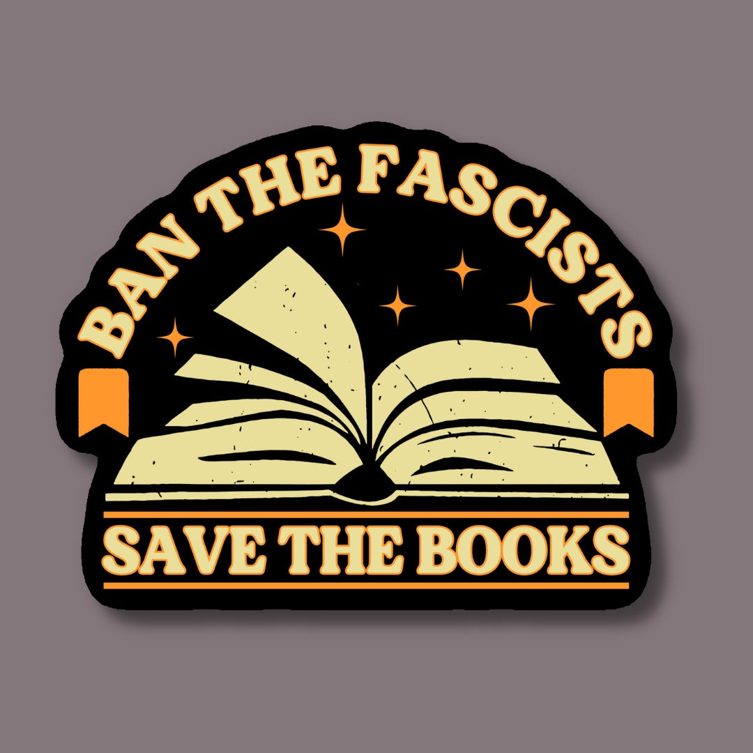 Ban the Fascists Save the Books Vinyl Sticker - Etsy