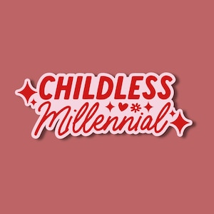 Childless Millennial Vinyl Sticker