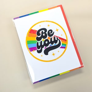 Carte de voeux Be You LGBTQ+ Pride, carte de fierté d'un ami, carte d'encouragement de la fierté gaie