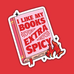 I Like My Books Extra Spicy Vinyl Sticker