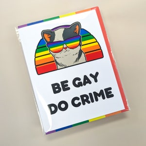 Be Gay Do Crime Carte de voeux chat LGBTQ+ Rainbow Pride, carte Friend Pride, carte d'encouragement Gay Pride