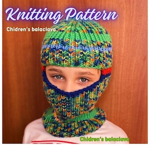 May include: Knitting pattern for a colorful children's balaclava. The balaclava is green, blue, orange, and red. The pattern is called "Children's balaclava".