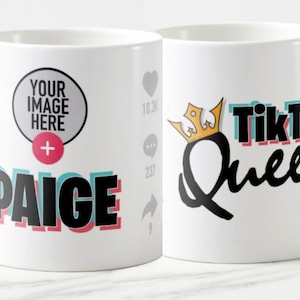 May include: White ceramic mug with a black and white design that says "TikTok Queen" with a gold crown. The mug also has a pink, blue, and white design that says "PAIGE".