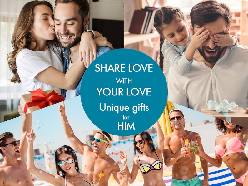 May include: A collage of images featuring couples and groups of people. The text "SHARE LOVE WITH YOUR LOVE" and "Unique gifts for HIM" is displayed on a blue circle. The images show people enjoying gifts and spending time together.