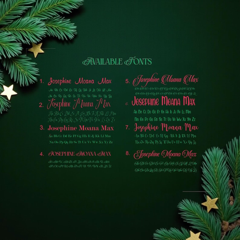 May include: A dark green background with the text "AVAILABLE FONTS" and eight pink font samples. The fonts are named "Josephine Moana Max". The image is decorated with pine branches and gold stars.