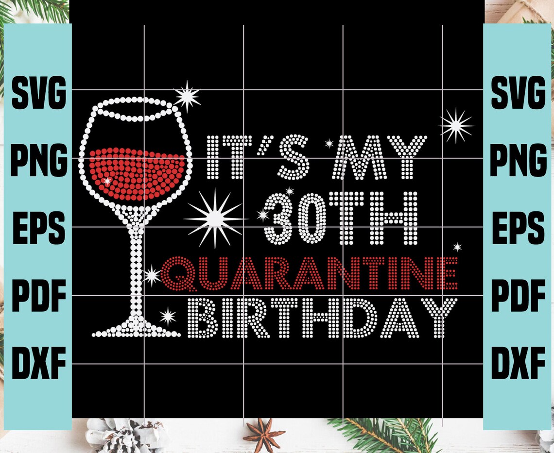 Free Free Quarantine Birthday Svg 537 SVG PNG EPS DXF File