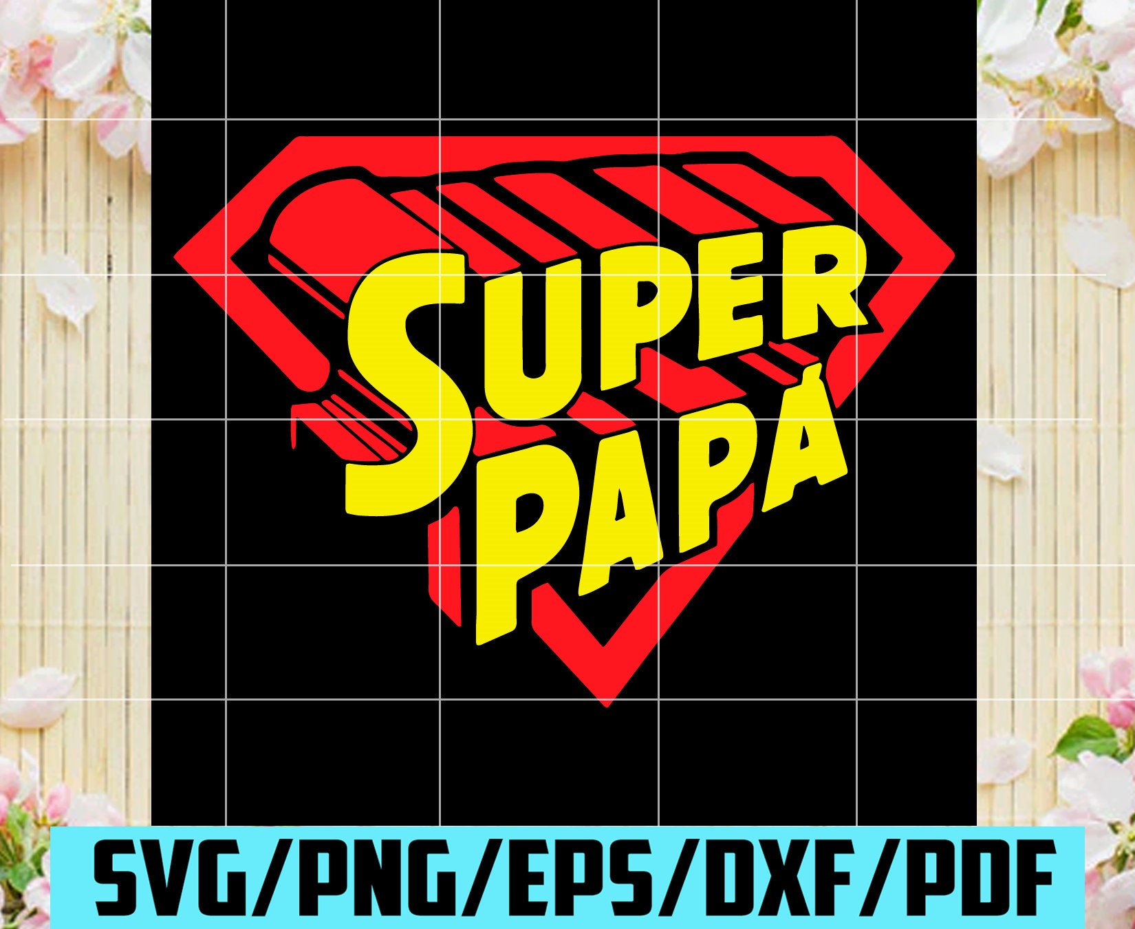 Download Super Papa Svg Fathers Day Svg Super Dad Svg Super Father ...