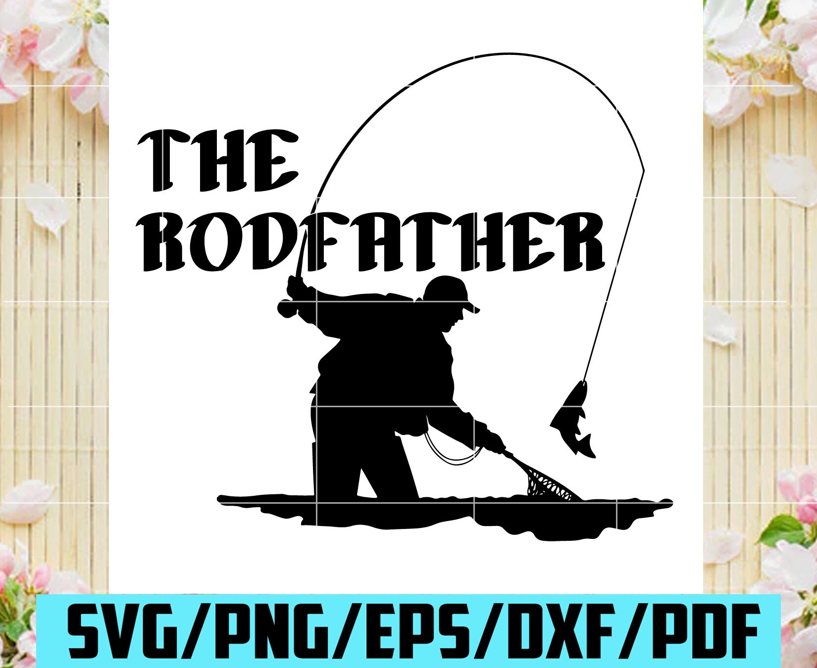 Free Free 327 The Rodfather Svg SVG PNG EPS DXF File