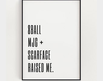 8ball, MJG, Scarface, Citazioni motivazionali, arredamento del dormitorio, stampabile, arte ispiratrice, download digitale, arte della parete istantanea, 8x10, 11x14