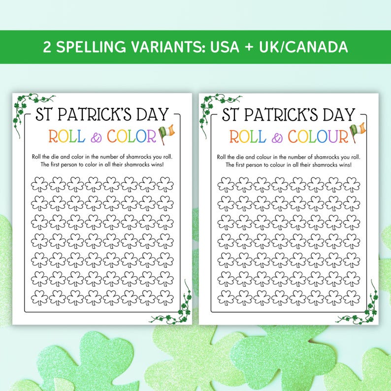 May include: Two printable St. Patrick's Day game boards with shamrock outlines. The game instructions are "Roll the die and color in the number of shamrocks you roll. The first person to color in all their shamrocks wins!" One board says "Roll & Color" and the other says "Roll & Colour".
