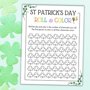 May include: A printable St. Patrick's Day game for kids. The game is called "Roll & Color" and involves rolling a die and coloring in the corresponding number of shamrocks. The first person to color in all their shamrocks wins.