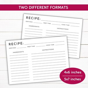 May include: Two printable recipe card templates in black and white. The top template is 4x6 inches and the bottom template is 5x7 inches. Both templates have sections for servings, prep time, cook time, ingredients, and instructions.