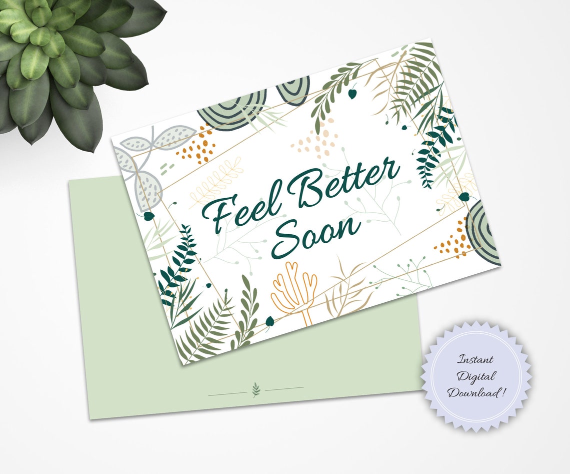 Printable Feel Better Soon Card Botanical Design Feel Better Etsy