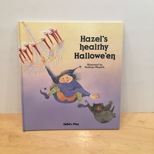 Hazel’s healthy Hallowe’en by Kathryn Meyrick, 1987