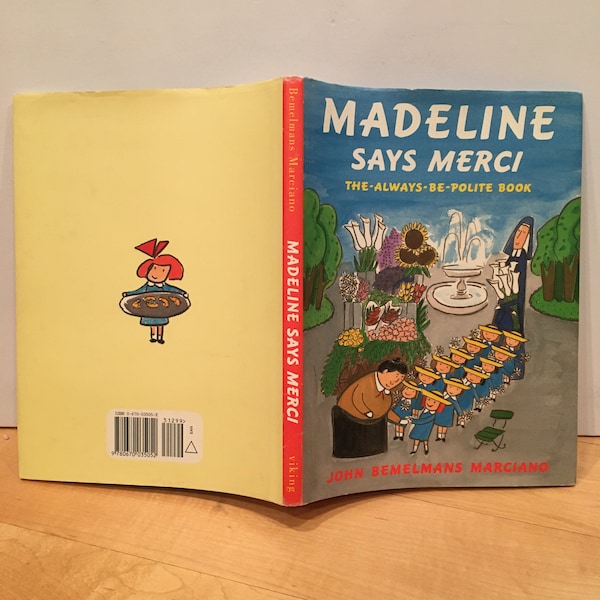 Madeline Says Merci: The-Always-Be-Polite Book by John Bemelmans Marciano, 2001