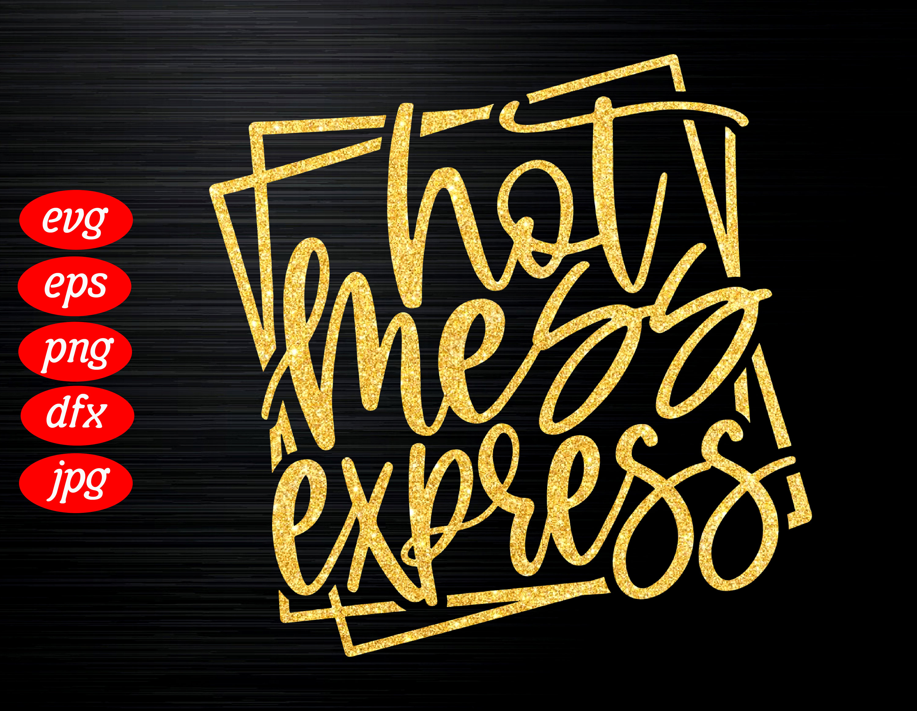 Hot Mess Express SVG Cricut Files SVG PNG Eps Dxf Etsy.