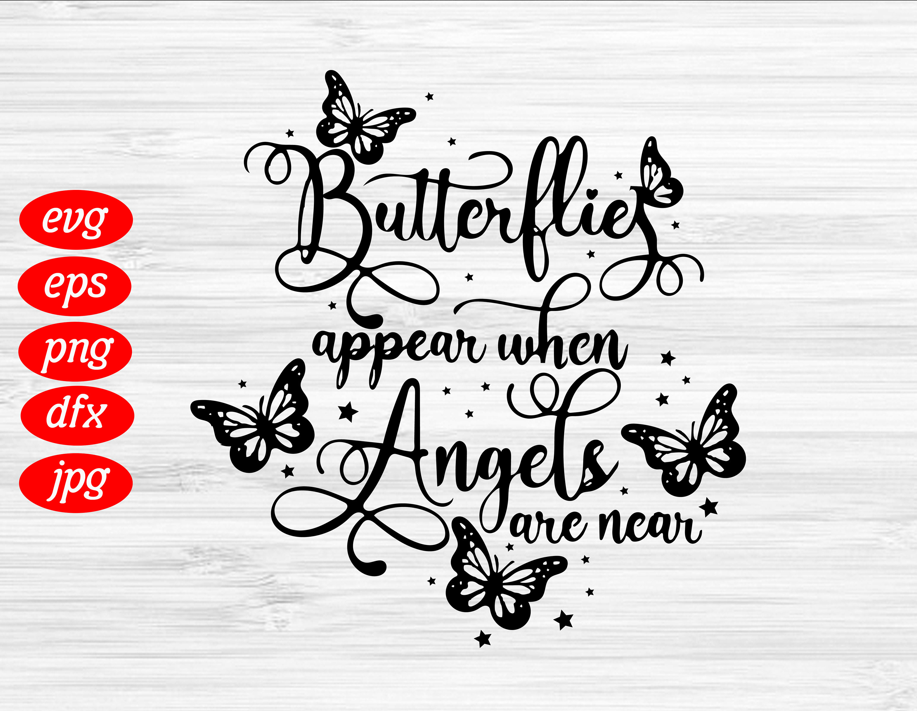 Butterflies Appear When Angels Are Near SVG Heaven Cricut Etsy