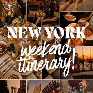 NYC Travel Guide + 3.5 Day Itinerary | 100+ New York Recommendations for Girls Trips & Bachelorettes