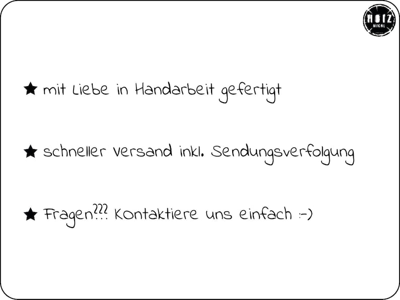 May include: A white background with black text that reads: "mit Liebe in Handarbeit gefertigt", "schneller Versand inkl. Sendungsverfolgung", and "Fragen??? Kontaktiere uns einfach :-) ". The text is handwritten and has a star symbol before each line.