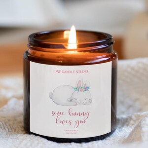 Some Bunny Loves You Easter Scented Soy Vegan Candle | Easter Basket Gift Idea | Cute Bunny Easter Home Decor | Personalised Easter Gift