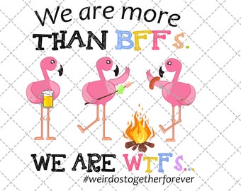 Instant Digital Download. Png Download We Are Wtfs Png We Are More Than Bffs Digital Print Design Png Printable