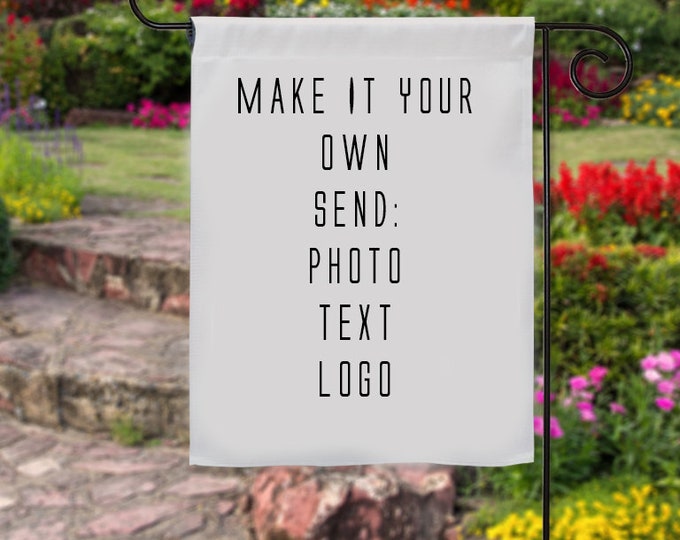 Custom Garden Flag, Personalized Garden Flag, Garden Gift, Garden Flags, Advertising, Event Banner, Double-Sided