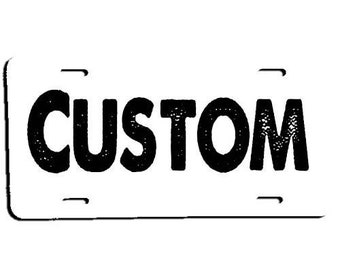 Z003 Custom License Plate Tag &quot;Design You Own&quot;