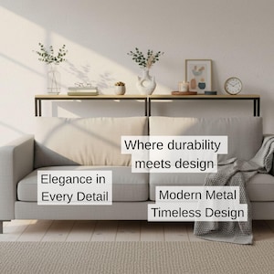 May include: A light grey sofa with a textured grey throw blanket, featuring text overlays that read: Where durability meets design, Elegance in Every Detail, and Modern Metal Timeless Design, positioned against a console table with decor.