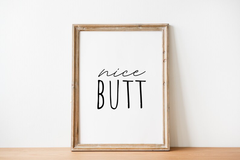 Nice Butt Printable Wall Art Digital Download, Funny Bathroom Sign ...