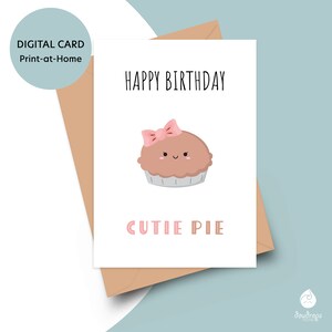 Carte d'anniversaire Cutie Pie - carte d'anniversaire imprimable pour fille, jolie carte d'anniversaire numérique pour nièce, carte pour elle, carte de joyeux anniversaire rose