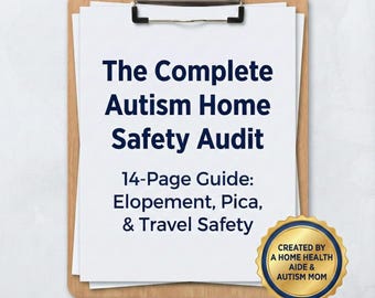 Elopement Prevention Guide & Autism Safety Checklist | Pica, Windows, Locks | Special Needs Home Assessment | 14-Page PDF