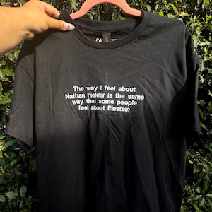 The Way I Feel About Nathan Fielder Embroidered Tee